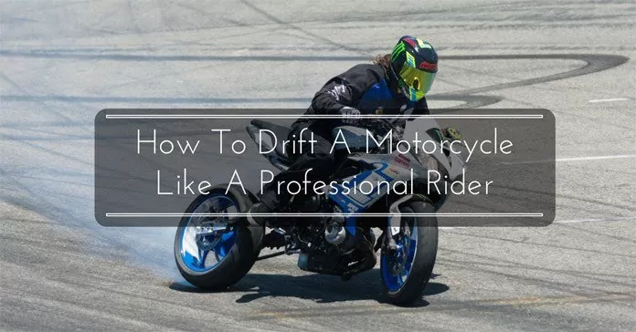 How To Drift A Motorcycle