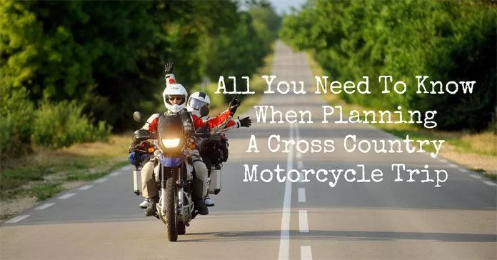 Planning A Cross Country Motorcycle Trip