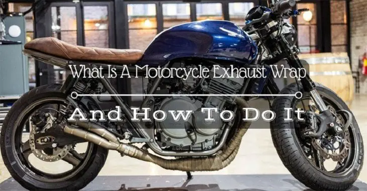 What Is A Motorcycle Exhaust Wra